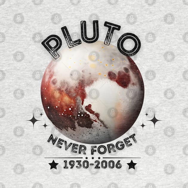 Pluto Never Forget by Lazy Essentials